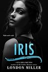 Iris. by London Miller