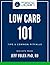 Low Carb 101 by Generation UCAN
