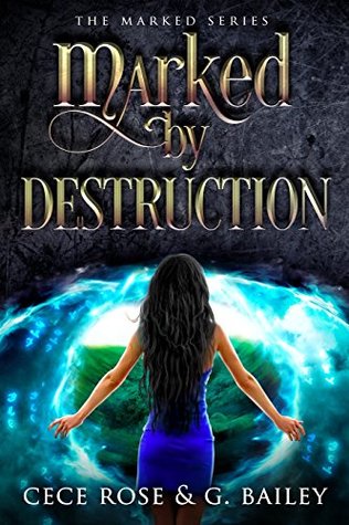 Marked by Destruction (The Marked, #3)