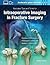 Illustrated Tips and Tricks for Intraoperative Imaging in Fracture Surgery