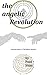The Angelic Revolution by Bryce Laliberte
