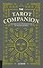 The Tarot Companion: A Port...