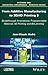 From Additive Manufacturing to 3D/4D Printing 3: Breakthrough Innovations: Programmable Material, 4D Printing and Bio-printing (Systems and Industrial Engineering-robotics)