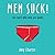 100 Rants on Why Men are Pants