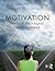 Motivation: Biological, Psychological, and Environmental