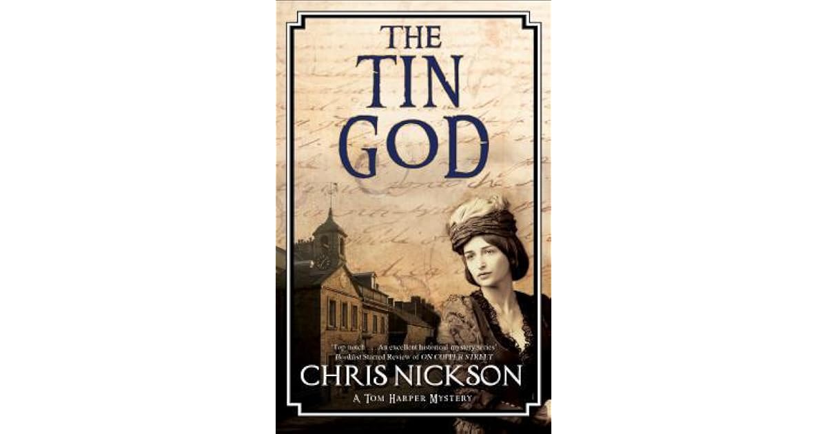 The Tin God (DI Tom Harper, 6) by Chris Nickson