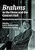 Brahms in the Home and the Concert Hall: Between Private and Public Performance