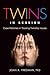 Twins in Session: Case Histories in Treating Twinship Issues