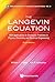 Langevin Equation, The: Wit...