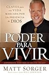 Poder Para Vivir: ¡Experimente todo para lo que fue creado! (Spanish Edition)