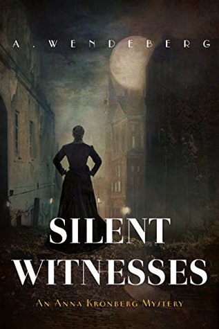 Silent Witnesses (Anna Kronberg Thriller, #5)