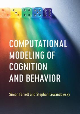 Computational Modeling of Cognition and Behavior (Paperback)