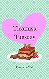 Tiramisu Tuesday:...
