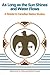 As Long As the Sun Shines and Water Flows: A Reader in Canadian Native Studies