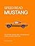 Speed Read Mustang: The His...