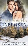 Two Hearts Unbroken (Two Hearts Wounded Warrior Romance, #6) Book cover for Two Hearts Unbroken (Two Hearts Wounded Warrior Romance, #6)