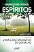 Entrevistas com os espíritos by Vera Lúcia Marinzeck de Car...
