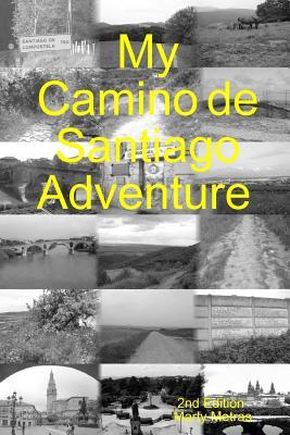 My Camino de Santiago Adventure 2e