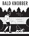Bald Knobber by Robert Sergel