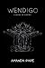 Wendigo A Book of Poetry