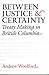 Between Justice and Certainty by Andrew Woolford