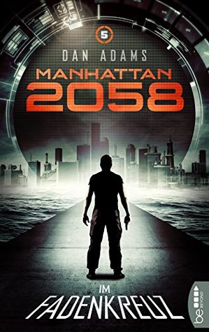 Im Fadenkreuz (Manhattan 2058, #5)
