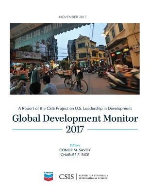 Global Development Monitor 2017 (CSIS Reports)