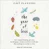 The Year of Less:...
