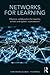 Networks for Learning: Effective Collaboration for Teacher, School and System Improvement