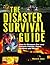 The Disaster Survival Guide by Marie D. Jones