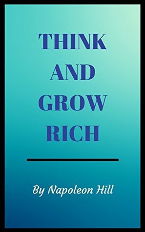 Think and Grow Rich special edition (Napoleon Hill - The Thirteen Steps to Riches)