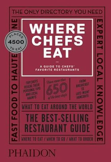 Where Chefs Eat: A Guide to Chefs' Favorite Restaurants