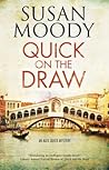Quick on the Draw by Susan Moody
