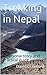 Trekking in Nepal: A person...