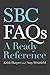 SBC FAQ's: A Ready Reference