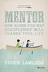 Mentor: How Along-the-Way Discipleship Will Change Your Life Member Book
