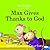 Max Gives Thanks to God (Max Rhymes)