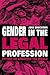Gender in the Legal Profession: Fitting or Breaking the Mould (Law and Society)