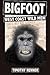 Bigfoot: West Coast Wild Men: A History of Wild Men, Gorillas, and Other Hairy Monsters in California, Oregon, and Washington state.