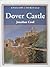 English Heritage Book of Dover Castle by Jonathan G. Coad