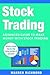 Stock Trading: Advanced Guide to Make Money with Stock Trading (Stock Trading, Day Trading, Options Trading, Stock Market, Trading & Investing, Trading)