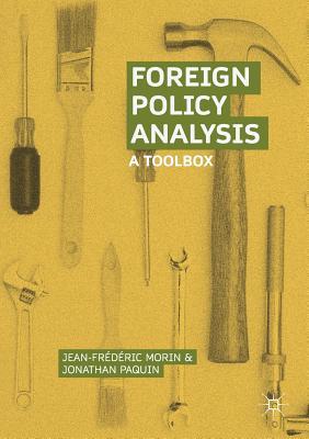 Foreign Policy Analysis: A Toolbox (Paperback)