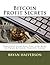 Bitcoin Profit Secrets: Discover How You Too Can Rake In Your Bitcoin Profits Today