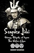 Sengoku Jidai. Nobunaga, Hideyoshi, and Ieyasu: Three Unifiers of Japan