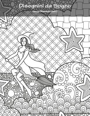Disegnini da Sogno Libro da Colorare per Adulti 2 (Italian Edition)