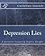 Depression Lies: - A Journa...