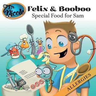 Special Food for Sam: Allergies (Felix and Booboo)