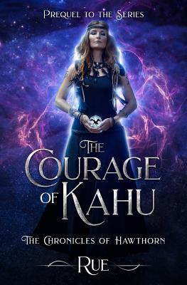 The Courage of Kahu (The Chronicles of Hawhorn #0.5)