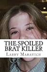 The Spoiled Brat Killer