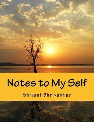 Notes to My Self: Tales of Travels